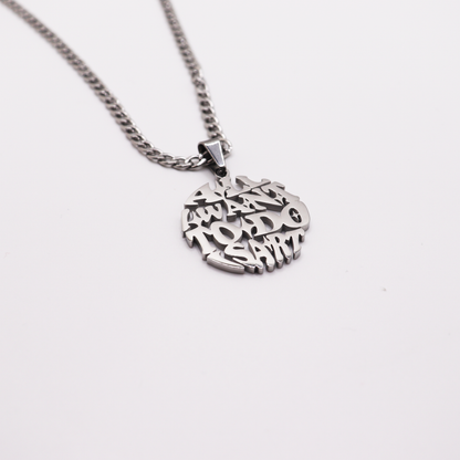 All I want to do is Art-Silver Logo chain